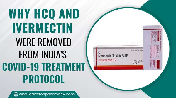 Why HCQ And Ivermecin Were Removed From India's Covid-19 Treatment Protocol.jpg